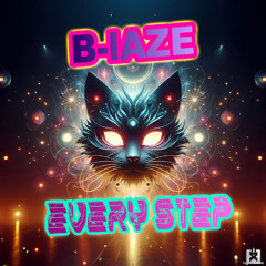 B-laze - Every Step [SINGLE] 🎉COMING ON FRIDAY AUGUST 8th ★🤩
