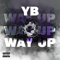 YB - WAY UP