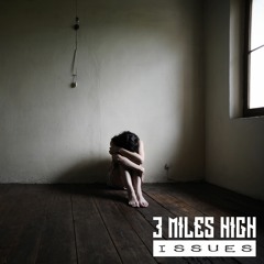 3 Miles High - Issues