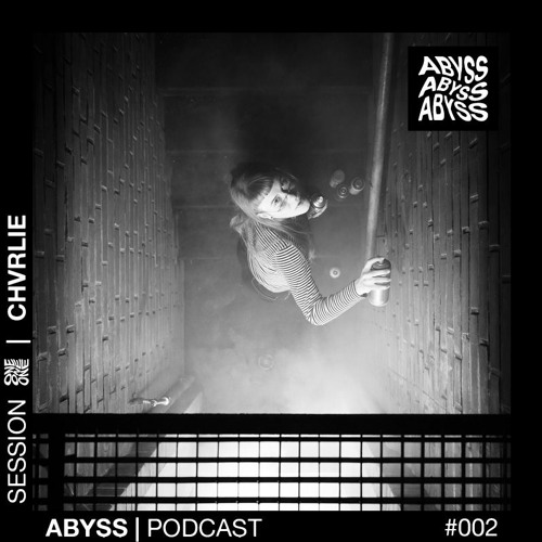 Charlie Cheppert - ABYSS Podcast #002
