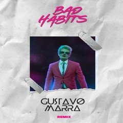 Ed Sheeran - Bad Habits (Gustavo Marra Bootleg) [FREE DONWLOAD]