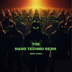 Hard Techno Sesh Sept 2024 Vol1.wav