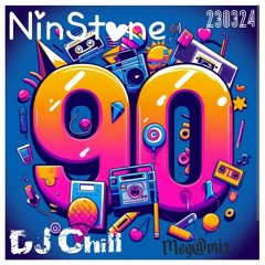 DJ Chill - 90s Bangers (NinStone MegaMix)