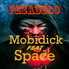 Mobidick - Pesadelo ft Space.mp3