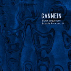 Gannein - Demo Track [HYPNOTIC BLEEP SEQUENCES] (Sample Pack vol.3)