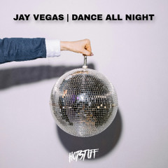 Jay Vegas - Dance All Night