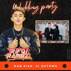 DJ RIFQI RAMBE 11 AGUSTUS #WEDDING OF PAIDY & DIANA LESTARI.mp3