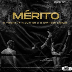 MÉRITO Ft CTwenty4 & Evander Libras