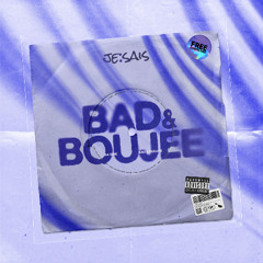 JE⁚SAIS - BAD & BOUJEE