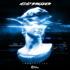 Inquisitive - Mind Breaker