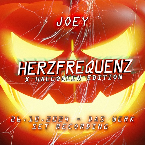 JOEY - HERZFREQUENZ: HALLOWEEN EDITION @ DAS WERK (26.10.2024) SET RECORDING