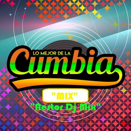 Stream Cumbias Peruanas & Gauchas Mix 2022 - Nestor Dj by Netito Dj ...