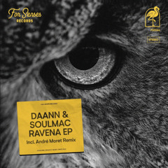 PREMIERE: Ravena - DANN, Soulmac (Original Mix)[For Senses]