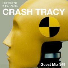 Footpatrol Frequent Players Guest Mix 49: Crash Tracy