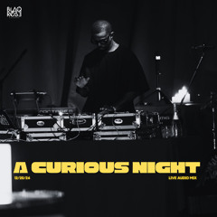 A CURIOUS NIGHT LIVE SET | WATCH ON YOUTUBE