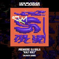 PREMIERE CDL ||  Új Bála - Kalt Kult |Dalmata Daniel| 2025