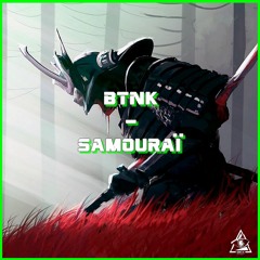 BNTK - Samouraï (155BPM) "Free Download"