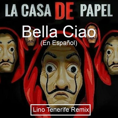 Stream Bella Ciao En Español La Casa De Papel(Lino Tenerife House  Remix)FREE Download Link In Description by Lino Tenerife | Listen online  for free on SoundCloud