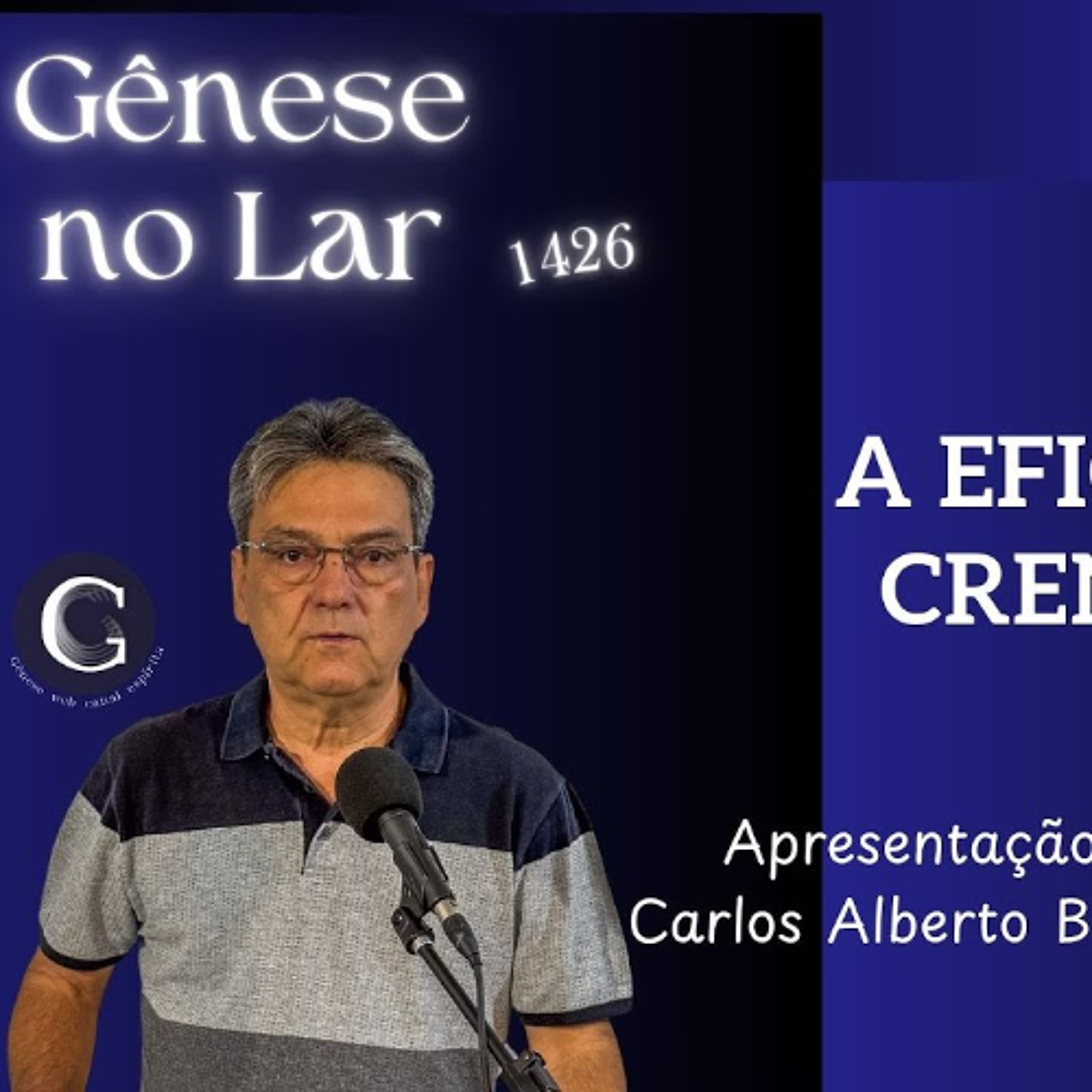 A EFICÁCIA DE UMA CRENÇA ROBUSTA -  GNL #1426 episode artwork