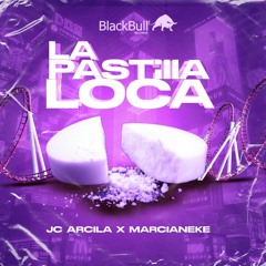 La Pastilla Loca - JC Arcila ft Marcianeke (guaracha)