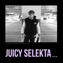 Juicy Selekta - High Fidelity Takeover