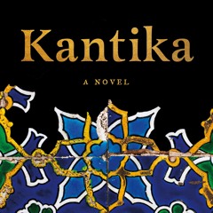 Kantika: from History to Fiction, a Sephardic Journey | Elizabeth Graver