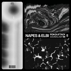Pon Di Attack: Soundclash 99 - Napes & Elbi