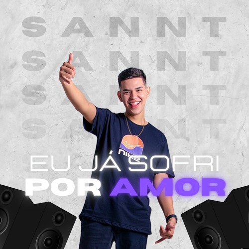 MEGA FUNK - EU JÁ SOFRI POR AMOR ( SANNT DJ )