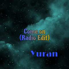 Yuran Come on (Radio Edit)