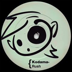 Kodama - Rush