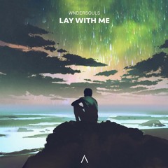 WnderSouls - Lay With Me