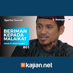 020. Beriman kepada Malaikat 1 - Ustadz Muhammad Abduh Tuasikal, M.Sc.