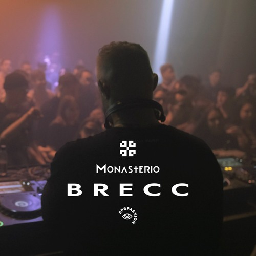 Brecc @ Monasterio Closing 2021