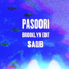 Pasoori - Saqib's Brooklyn Edit- FREE DOWNLOAD