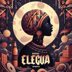 NoriaH, Spirith - Eleggua #afrohouse