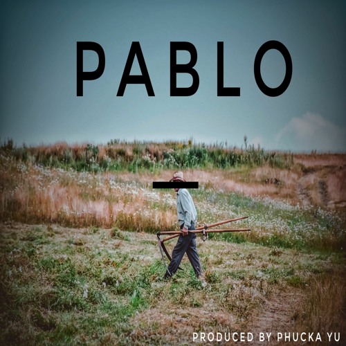 Pablo (Instrumental) produced by Phucka Yu