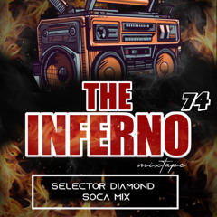 Inferno 74 Soca Mix Tape