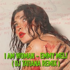 Emmy Meli - I AM WOMAN (Dj Tatiana Remix)Teaser