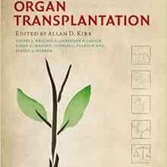 DOWNLOAD EPUB 🖌️ Textbook of Organ Transplantation Set by Allan D. Kirk,Stuart J. Kn