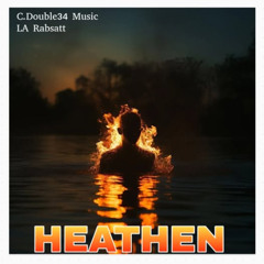 Heathen, Part 2 (L.A. Rabsatt & C. Double34 Music, vocals)