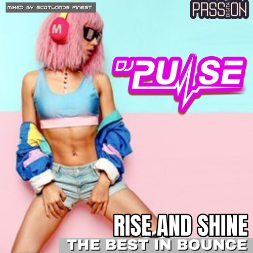 Rise & Shine