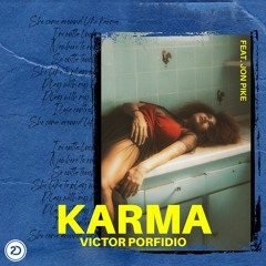 Victor Porfidio - Karma (Feat. Jon Pike)