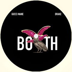Gucci Mane feat. Drake - Both (CEZAR Extended Remix)