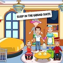 Download My Town Hotel Games for Kids APK and Play for Hours