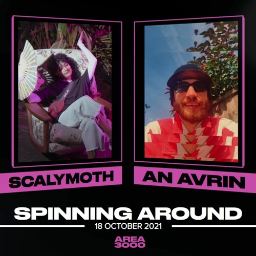 Spinning Around Ep 49: An Avrin - 18 October 2021