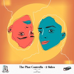 The Phat Controlla - 2 Sides