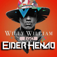 Willy William - Ego (Eider Henao After Mix 2k24) DEMO