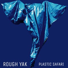 Plastic Safari