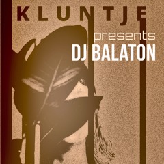 [kluntje presents] DJ BALATON
