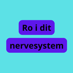 Ro i nervesystemet-lyd